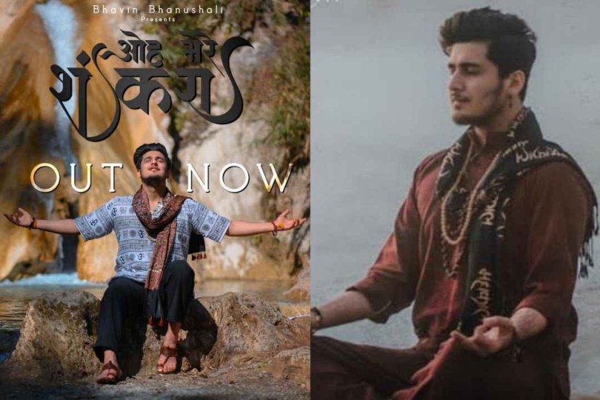 BHAVIN BHANUSHALI, A MULTITALENTED ACTOR, RELEASES HIS LATEST Song, "O MERE SHANKARA"