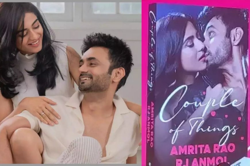 Amrita Rao and RJ Anmol have finally spoken out about the uproar surrounding their debut novel, Couple of Things.