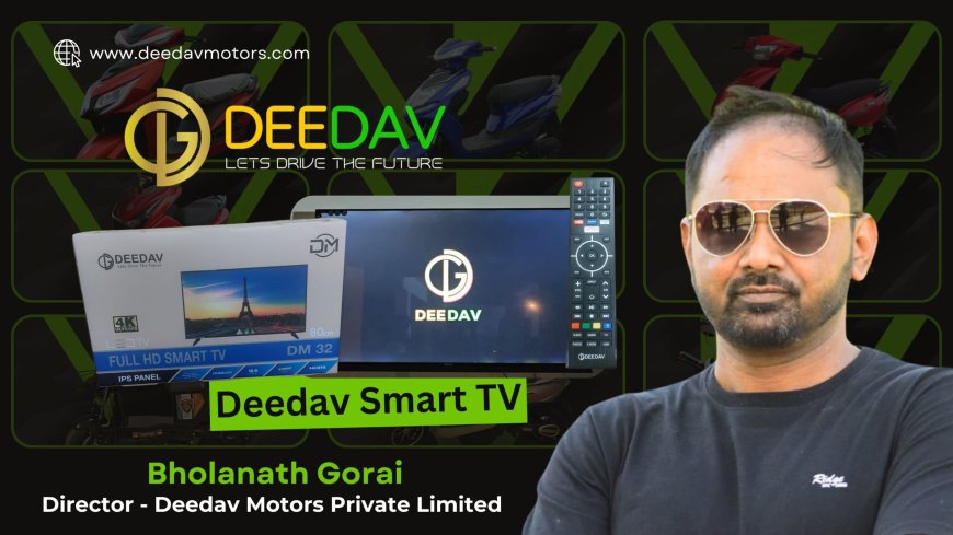 Deedav Motors Expands Horizons with New Smart TV Launch and Growing EV Lineup