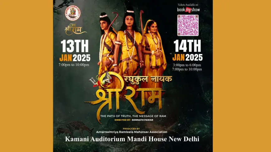 Raghukul Nayak Shri Ram Ramleela to Grace Delhi at Kamani Auditorium