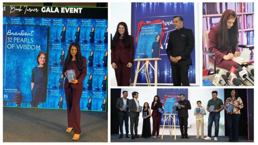 Dr. Anisha Patel’s Book ‘BranDent – 32 Pearls of Wisdom’ Launched by Chetan Bhagat at the Book Turner Gala