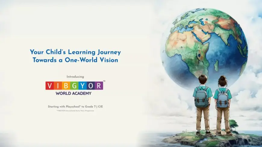 How Rustom Kerawalla’s VIBGYOR World Academy is preparing students with a One World Vision