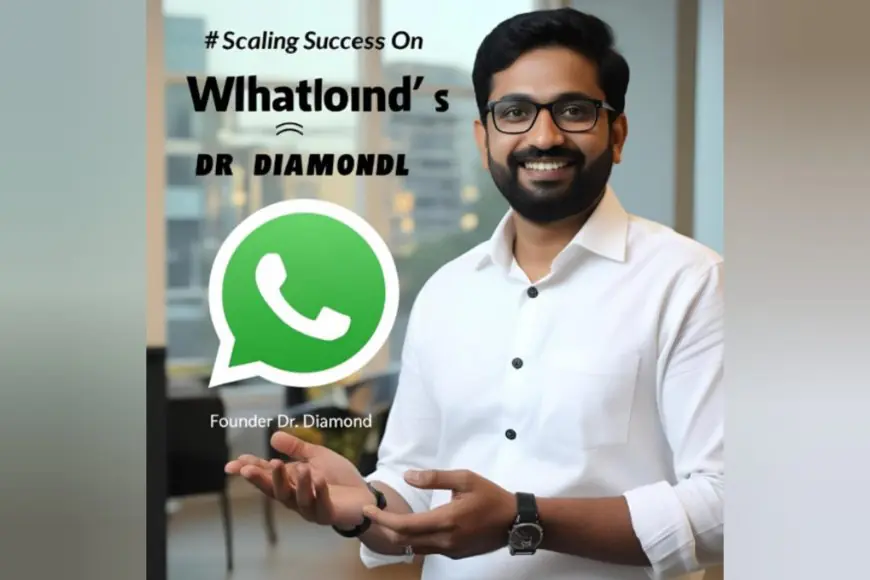 Scaling Success on WhatsApp: DR Diamond’s AI-Driven Marketing Revolution