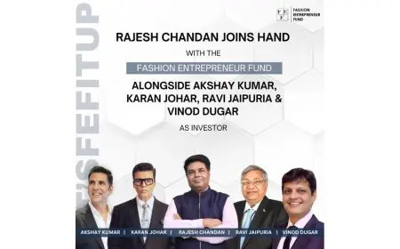 Rajesh Chandan Joins Fashion Entrepreneur Fund as Investor & Mentor to Boost India’s Fashion Startups