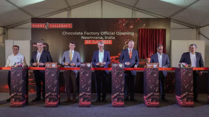 Barry Callebaut Inaugurates Third Chocolate Factory in Neemrana, India