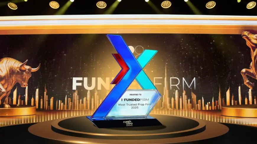 FundedFirm Crowned ‘Most Trusted Prop Firm of 2025’ at the Prestigious Forex Expo Dubai