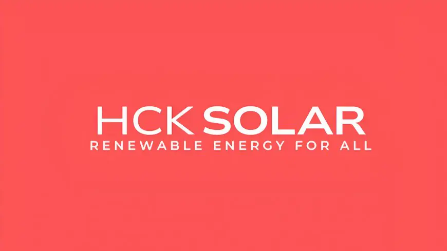 HCK Solar: The New Speed King of Clean Energy