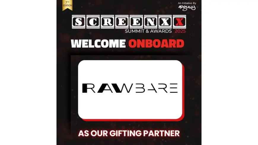 Rawbare Joins SCREENXX Summit & Awards 2025 as Official Gifting Partner