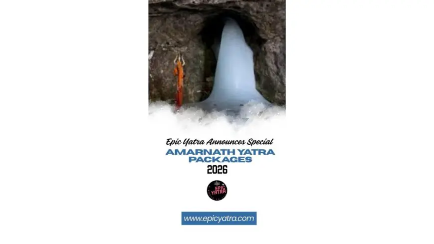 Epic Yatra Announces Special Amarnath Yatra Packages 2026 – A Divine Journey into the Heart of the Himalayas