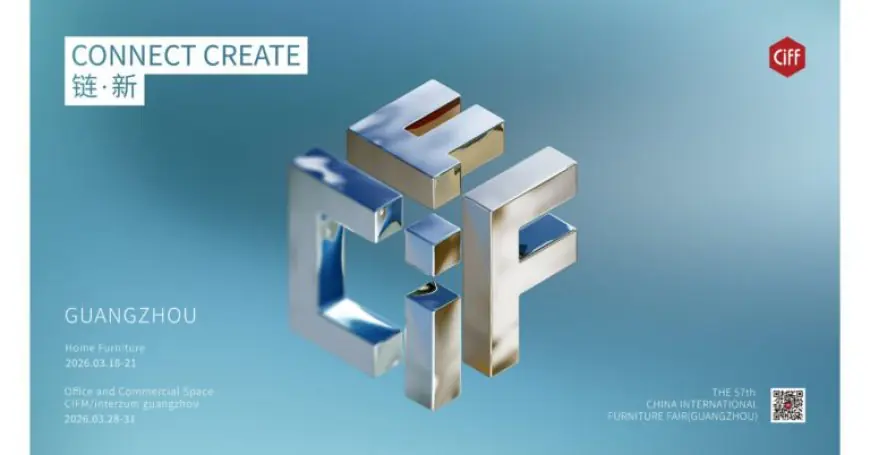 57th China International Furniture Fair (Guangzhou) Unveils New Theme “CONNECT • CREATE” and Visual Identity