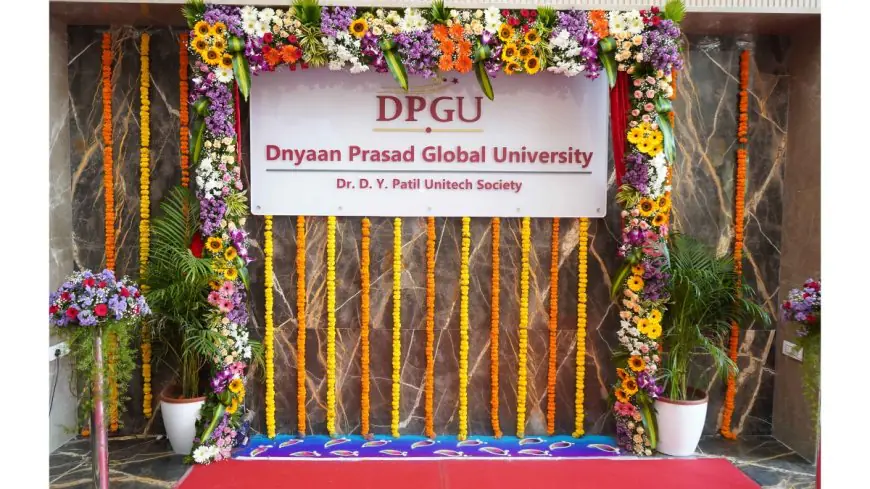 Pune to the World: How Dnyaan Prasad Global University (DPGU) by Dr. D. Y. Patil Unitech Society is Expanding Student Horizons through Global Alliances