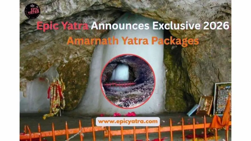 Epic Yatra Announces Exclusive 2026 Amarnath Yatra Packages