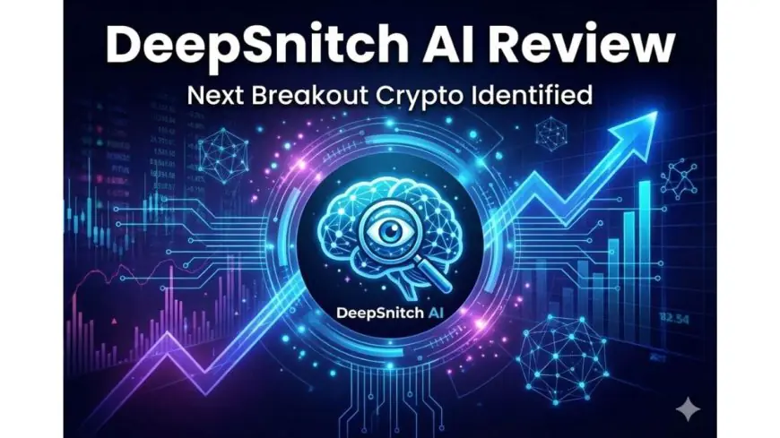 DeepSnitch AI Review: Next Breakout Project of 2026 Identified as Fed Weighs Crypto-Friendly Accounts