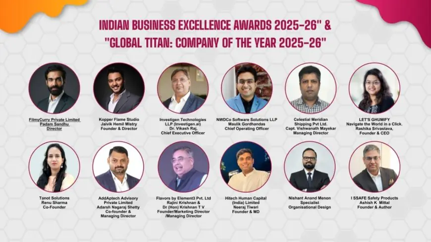 Global Titan: Company of the Year 2025-26 and Indian Business Excellence Awards 2025-26
