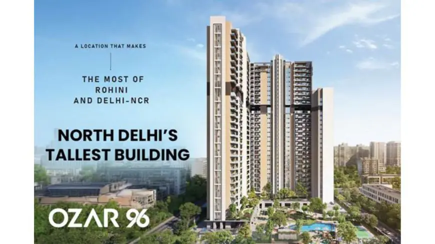 OZAR 96: North Delhi’s Pinnacle of Ultra-Luxury Living