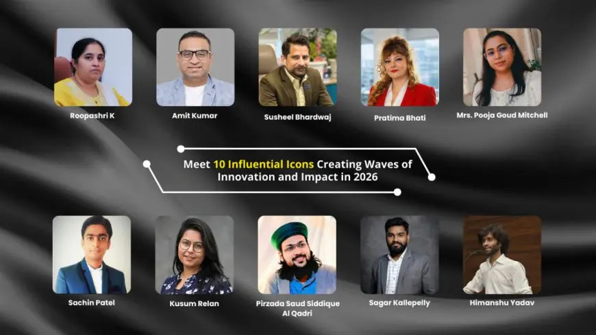 Meet 10 Influential Icons Creating Waves of Innovation and Impact in 2026