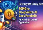 Best Crypto To Buy Now: FOMO for DeepSnitch AI Goes Parabolic As Presale Ends March 31, 11 AM (UTC), XRP and SOL Stabilize