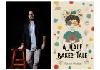 BlueRose Publishers Introduces a Refreshingly Honest Debut: A Half-Baked Tale by Rohit Vishal