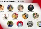 The Elite 12 Visionaries of 2026: Leaders Transforming Business And Innovation