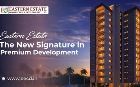 Eastern Estate: The New Signature in Premium Development