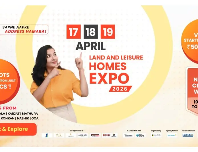 Land & Leisure Homes Expo 2026 | 17 – 18 -19 April at Nehru Centre, Worli: India’s Premier Property Exhibition for Land, Villas & Second Homes in Mumbai