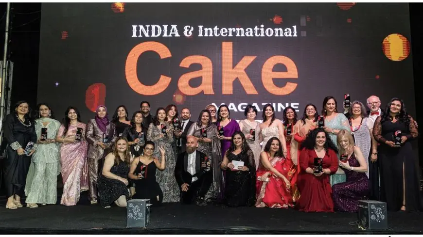 India’s First Global Cake Awards, IICMA 2026, Returns to New Delhi, Strengthening India’s Global Presence in Cake Artistry