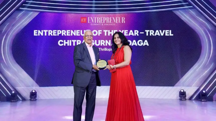 Thrillophilia CEO and Co-founder Chitra Gurnani Daga Receives ‘Entrepreneur of the Year – Travel’ at ET Awards 2026