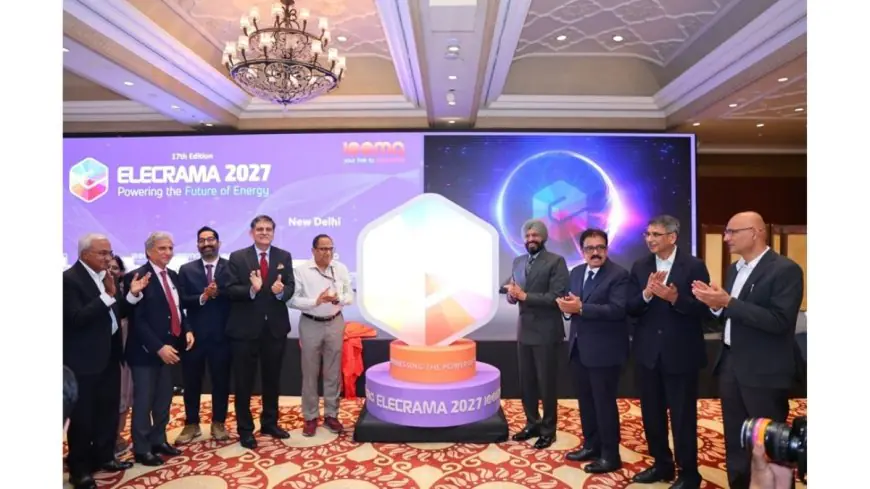 IEEMA Launches the 17th edition of ELECRAMA 2027 – the world’s largest electrical show