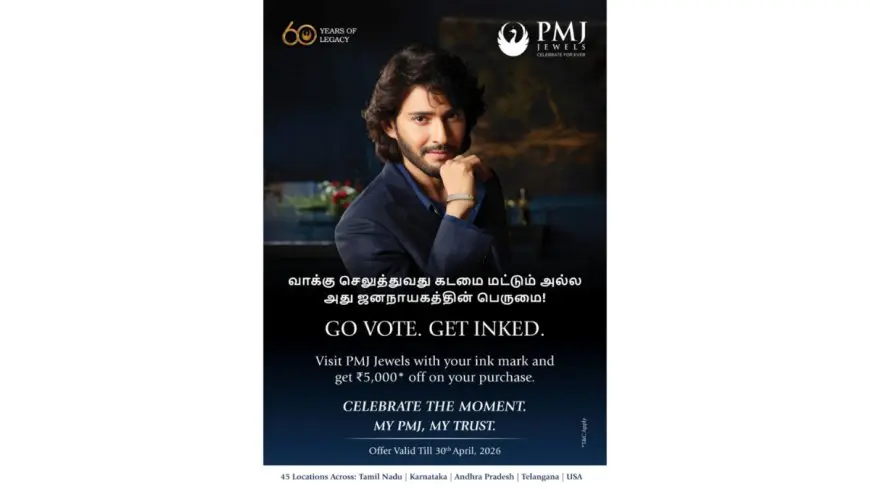 PMJ Jewels Successfully Completed Its “Go Vote, Get Inked” Offer to Celebrate Democracy in Tamil Nadu Elections
