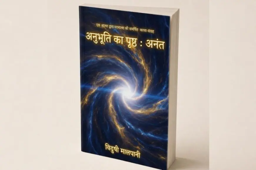 Author Vidushi Malpani Releases Her 26th Book, Anubhuti Ka Prishth: Anant