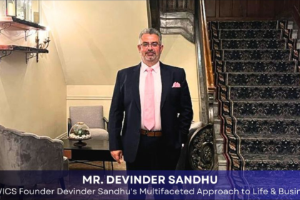 A Renaissance Man of Our Times: WWICS Founder Devinder Sandhu's Multifaceted Approach to Life & Business!